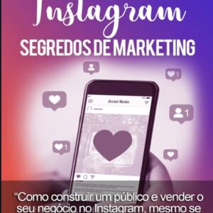 Instagram segredos do marketing